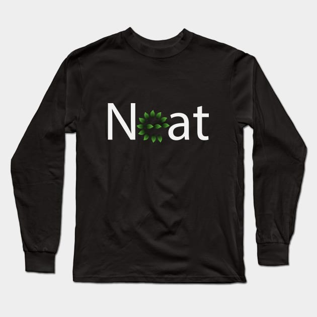 Neat being neat artistic typography design Long Sleeve T-Shirt by CRE4T1V1TY